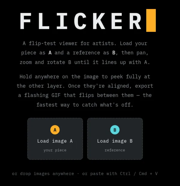 Flicker's start screen: the FLICKER title with an orange cursor block, a short explanation, and two buttons to load image A, your piece, and image B, the reference